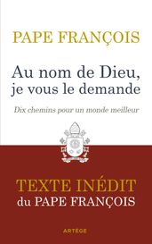 Au nom de Dieu, je vous le demande