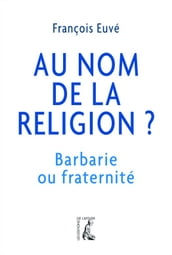 Au nom de la religion ?