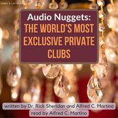 Audio Nuggets: The World s Most Exclusive Private Clubs