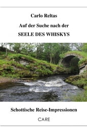 Auf der Suche nach der SEELE DES WHISKYS