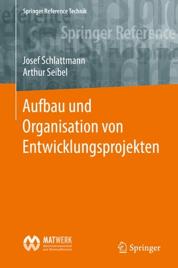 Aufbau und Organisation von Entwicklungsprojekten - Arthur Seibel - Josef Schlattmann