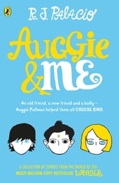 Auggie & Me: Three Wonder Stories