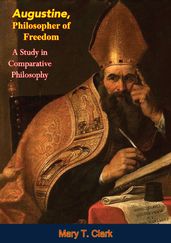 Augustine, Philosopher of Freedom