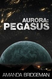 Aurora: Pegasus (Aurora 2)