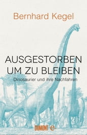 Ausgestorben, um zu bleiben