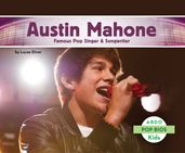 Austin Mahone: Famous Pop Singer & Songwriter