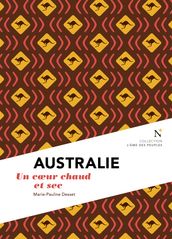 Australie : Un cœur chaud et sec