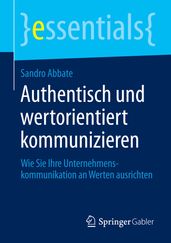 Authentisch und wertorientiert kommunizieren