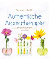 Authentische Aromatherapie