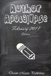 Author Apocalypse: February 2017 Edition - Overcoming Writer s Block