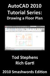 AutoCAD 2010 Tutorial Series: Drawing a Floor Plan