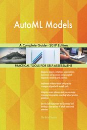 AutoML Models A Complete Guide - 2019 Edition