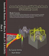Autodesk Fusion 360 Black Book (V 2.0.6508) Part 1