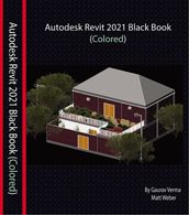 Autodesk Revit 2021 Black Book
