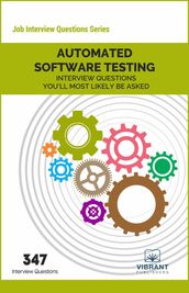 Automated Software Testing Interview Questions You ll Most Likely Be Asked