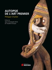 Autopsie de l art premier