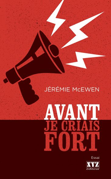 Avant je criais fort - Jérémie McEwen