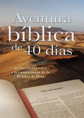 Aventura bíblica de 40 días: 40-Day Bible Adventure