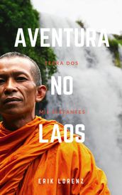 Aventura no Laos - Terra dos Mil Elefantes