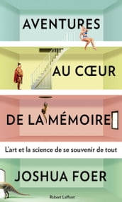 Aventures au coeur de la mémoire