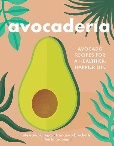 Avocaderia - Alberto Gramigni - Alessandro Biggi - Francesco Brachetti