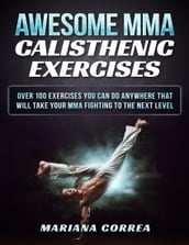 Awesome Mma Calisthenic Exercises