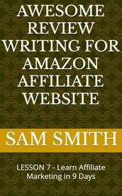 Awesome Review Writing for Amazon Affiliate Products