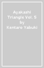 Ayakashi Triangle Vol. 5