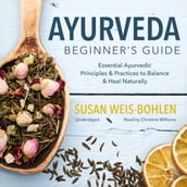 Ayurveda Beginner s Guide
