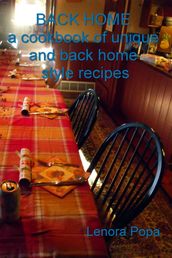 BACK HOME a collection of unique and back home style recipes