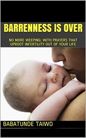 BARRENNESS IS OVER