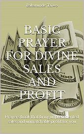 BASIC PRAYER FOR DIVINE SALES AND PROFIT