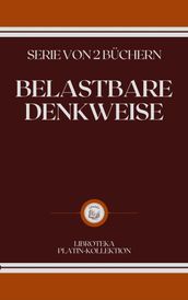 BELASTBARE DENKWEISE