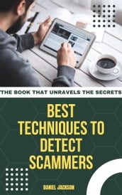 BEST TECHNIQUES TO. DETECT SCAMMERS