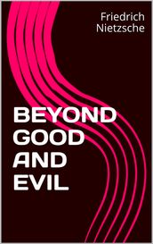 BEYOND GOOD AND Evil