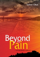 BEYOND THE PAIN