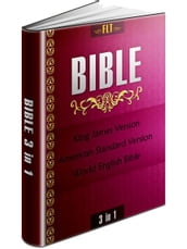 BIBLES: KJV & ASV & WEB - King James Version, American Standard Version, World English Bible