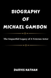 BIOGRAPHY OF MICHAEL GAMBON