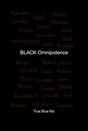 BLACK Omnipotence