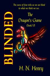 BLINDED The Dragon s Game Book VI