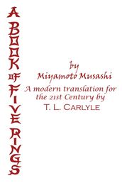A BOOK OF FIVE RINGS by Miyamoto Musashi