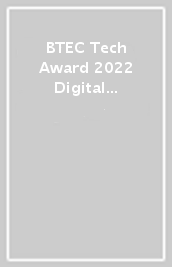BTEC Tech Award 2022 Digital Information Technology Student Book