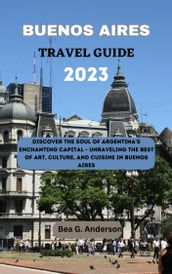 BUENOS AIRES TRAVEL GUIDE 2023