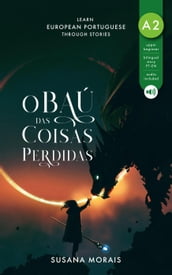 O Baú das Coisas Perdidas: Learn European Portuguese Through Stories