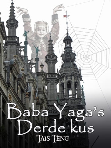 Baba Yaga's Derde Kus - Tais Teng