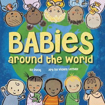 Babies Around the World - Puck