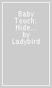 Baby Touch: Hide and Seek