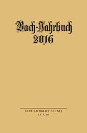 Bach-Jahrbuch 2016