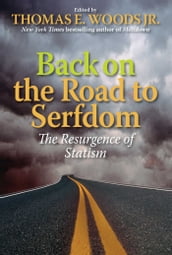 Back on the Road to Serfdom