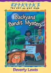 Backyard Bandit Mystery (Cul-de-sac Kids Book #15)